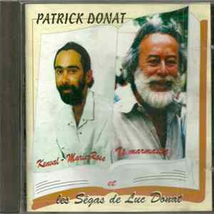 Patrick Donat - Patrick Donat Et Les Ségas De Luc Donat FLAC