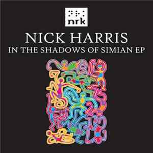 Nick Harris - In The Shadows Of Simians EP FLAC