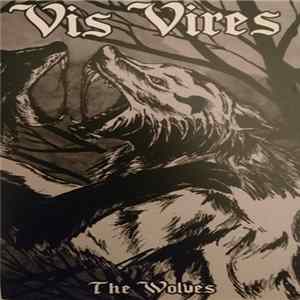 Vis Vires - The Wolves FLAC