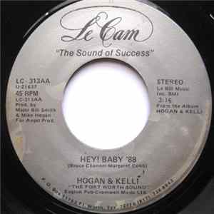 Hogan , Kelli Baker - Hey! Baby '88 / Love Is Strange FLAC