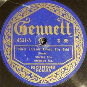 Sterling Trio / Harry McClaskey - Silver Threads Among the Gold / When You and I Were Young Maggie FLAC