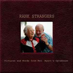 Various - Rank Strangers - The Music Of Mrs. Hyatt's OpraHouse FLAC