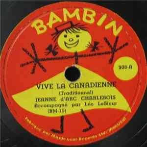 Jeanne D'Arc Charlebois - Vive La Canadienne / Youp! Youp! Sur La Rivière FLAC