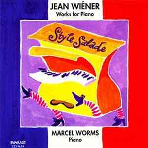 Marcel Worms - Style Salade: Jean Wiener FLAC