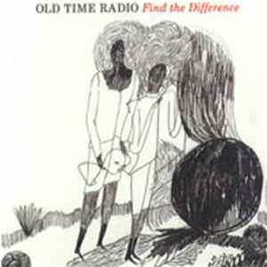 Old Time Radio - Find The Difference FLAC