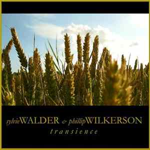 Sylvie Walder & Phillip Wilkerson - Transience FLAC