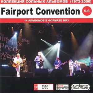 Fairport Convention - Fairport Convention CD 5-6: Коллекция Сольных Альбомов (1972-2006) FLAC