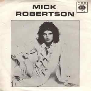 Mick Robertson - I Don't Wanna Be A Rock 'N' Roller (Easy Baby) FLAC