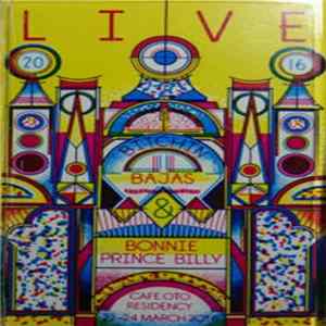Bitchin Bajas & Bonnie Prince Billy - Live - Cafe Oto Residency 22-24 March 2016 FLAC