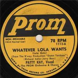 Patty Kay / Mona Grey - Whatever Lola Wants (Lola Gets) / Foolishly Yours FLAC