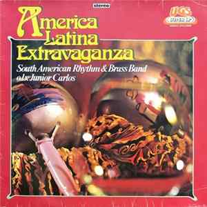 South American Rhythm & Brass Band - America Latina Extravaganza FLAC