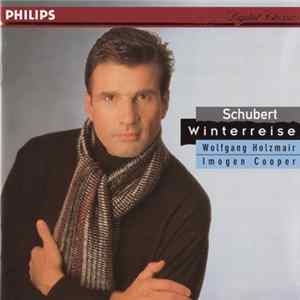 Schubert, Wolfgang Holzmair, Imogen Cooper - Winterreise FLAC