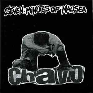 Seven Minutes Of Nausea - Chavo FLAC