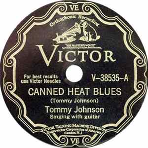 Tommy Johnson - Canned Heat Blues / Big Fat Mama Blues FLAC