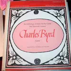 Charles Byrd - An Anthology Of Guitar Music — The Sixteenth Century FLAC