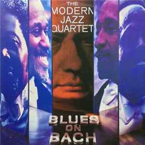 The Modern Jazz Quartet - Blues On Bach FLAC