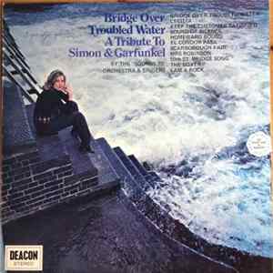 Sounds 70 Orchestra & Singers - Bridge Over Troubled Water A Tribute To Simon & Garfunkel FLAC