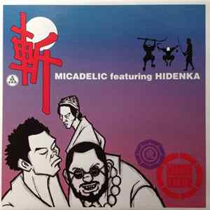 Micadelic Featuring Hidenka - 斬 = Zan Remix FLAC