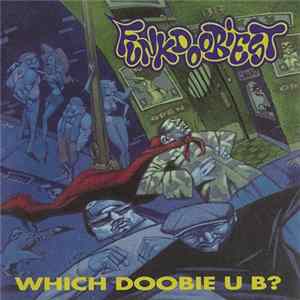 Funkdoobiest - Which Doobie U B? FLAC