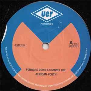 African Youth - Forward Down A Channel One FLAC