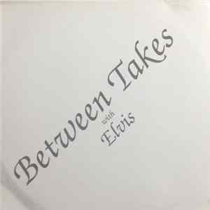 Elvis Presley - Between Takes With Elvis FLAC