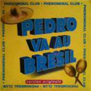 Phenomenal Club - Pedro Va Au Brésil FLAC