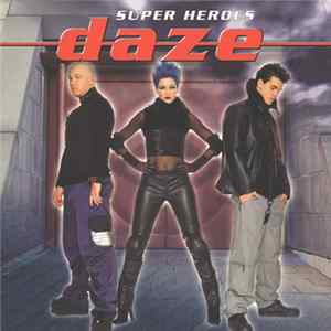 Daze - Super Heroes FLAC