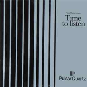 Various - Pulsar Quartz Presents: Time To Listen FLAC