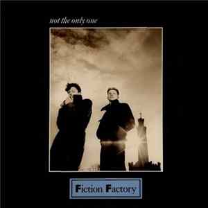 Fiction Factory - Not The Only One FLAC
