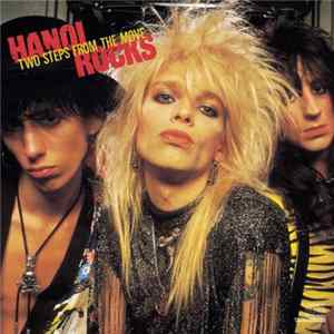 Hanoi Rocks - Two Steps From The Move FLAC