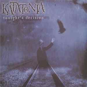Katatonia - Tonight's Decision FLAC