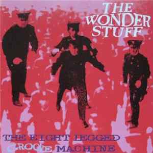The Wonder Stuff - The Eight Legged Groove Machine FLAC