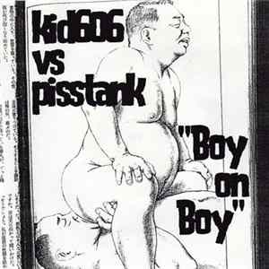 Kid606 vs Pisstank - Boy On Boy FLAC