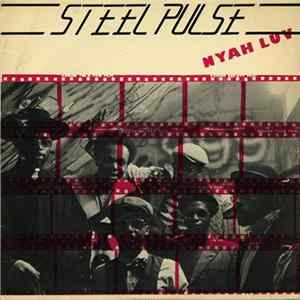 Steel Pulse - Nyah Luv FLAC