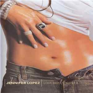 Jennifer Lopez - Love Don't Cost A Thing FLAC