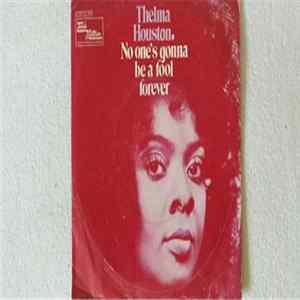 Thelma Houston - No One's Gonna Be A Fool Forever FLAC