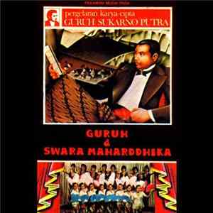 Guruh Sukarno Putra - Pergelaran Karya Cipta Guruh Sukarno Putra: Guruh & Swara Maharddhika FLAC