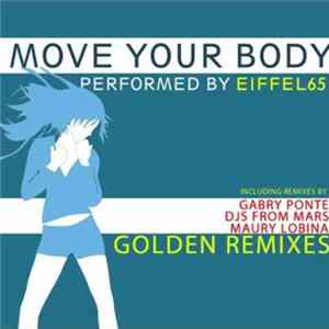 Eiffel65 - Move Your Body (Golden Remixes) FLAC