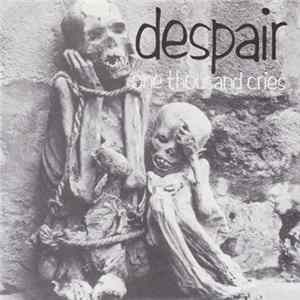 Despair - One Thousand Cries FLAC
