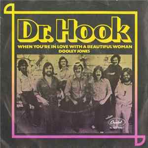 Dr. Hook - When You're In Love With A Beautiful Woman / Dooley Jones FLAC