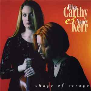 Eliza Carthy & Nancy Kerr - Shape Of Scrape FLAC