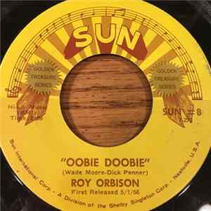 Roy Orbison - Oobie Doobie / Go! Go! Go! (Move On Down The Line) FLAC