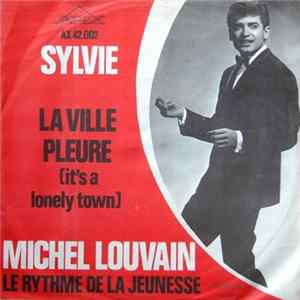 Michel Louvain - Sylvie / La Ville Pleure FLAC