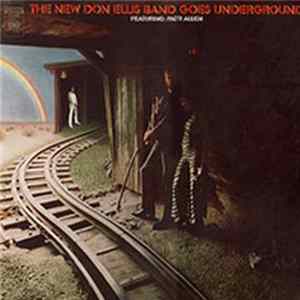 The New Don Ellis Band Featuring: Patti Allen - The New Don Ellis Band Goes Underground FLAC