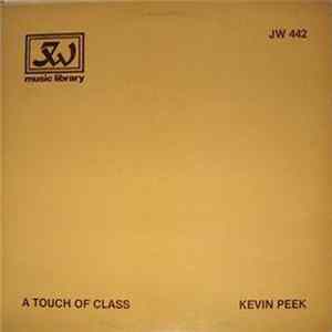 Kevin Peek - A Touch Of Class FLAC