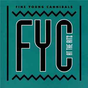 Fine Young Cannibals - At The Ritz FLAC
