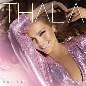 Thalia - Valiente FLAC