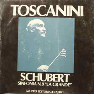 Arturo Toscanini, NBC Symphony Orchestra, Franz Schubert - Sinfonia N.9 In Do Maggiore, D. 944 "La Grande" FLAC