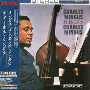 Charles Mingus - Presents Charles Mingus FLAC