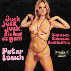 Peter Lauch - Juck, Juck, Juck, Sie Hat Es Gern FLAC